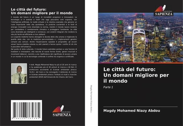 Le città del futuro: Un domani migliore per il mondo