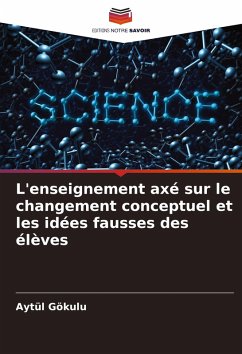 Cover L'enseignement axé sur le changement conceptuel et les idées fausses des élèves