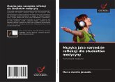 Muzyka jako narz¿dzie refleksji dla studentów medycyny Muzyka jako narz¿dzie refleksji dla studentów medycyny
