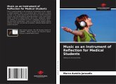 Music as an Instrument of Reflection for Medical Students Music as an Instrument of Reflection for Medical Students