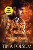 Patrick's Seduction (Large Print Edition) (Scanguards Vampires #19) Patrick's Seduction (Large Print Edition) (Scanguards Vampires #19)