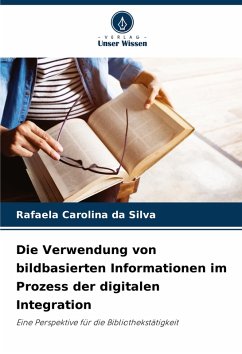 Cover Die Verwendung von bildbasierten Informationen im Prozess der digitalen Integration