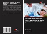 Odontoiatria moderna con i laser: Migliorare la precisione e il comfort