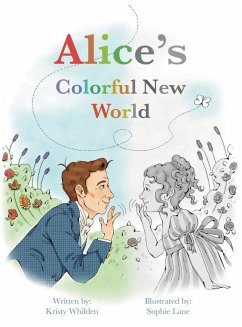Alice's Colorful New World - Whilden, Kristy