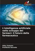 L'intelligenza artificiale nello sviluppo dei farmaci: Il futuro della farmaceutica L'intelligenza artificiale nello sviluppo dei farmaci: Il futuro della farmaceutica