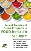 Recent Trends and Future Prospects in Food and Health Security Recent Trends and Future Prospects in Food and Health Security