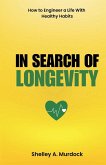 In Search of Longevity In Search of Longevity