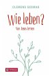 Wie leben? - Bild 1