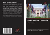 Prawo wojenne i strategia Prawo wojenne i strategia