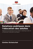 Relations publiques dans l'éducation des adultes Relations publiques dans l'éducation des adultes