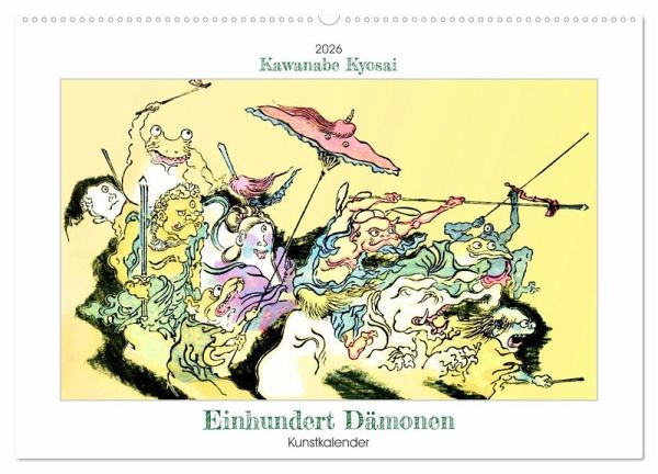 Kawanabe Kyosai - Einhundert Dämonen Kunstkalender (Wandkalender 2026 DIN A2 quer), CALVENDO Monatskalender