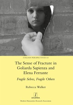 The Sense of Fracture in Goliarda Sapienza and Elena Ferrante - Walker, Rebecca