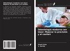 Odontología moderna con láser: Mejorar la precisión y el confort Odontología moderna con láser: Mejorar la precisión y el confort