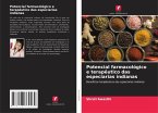 Potencial farmacológico e terapêutico das especiarias indianas Potencial farmacológico e terapêutico das especiarias indianas