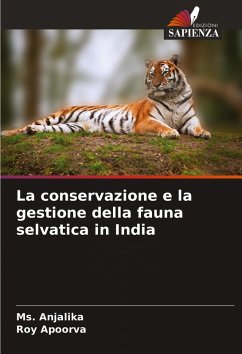 Cover La conservazione e la gestione della fauna selvatica in India