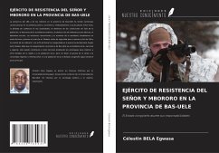 Cover EJÉRCITO DE RESISTENCIA DEL SEÑOR Y MBORORO EN LA PROVINCIA DE BAS-UELE