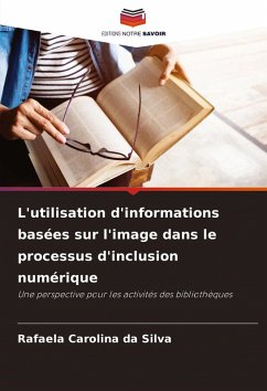 L'utilisation d'informations basées sur l'image dans le processus d'inclusion numérique - Silva, Rafaela Carolina da