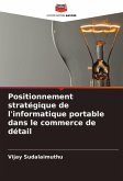 Positionnement stratégique de l'informatique portable dans le commerce de détail