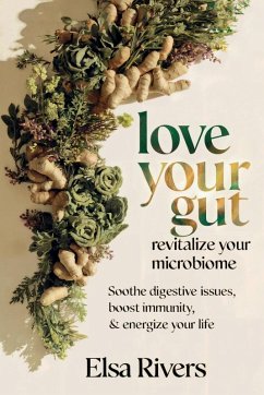 Cover Love Your Gut, Revitalize Your Microbiome