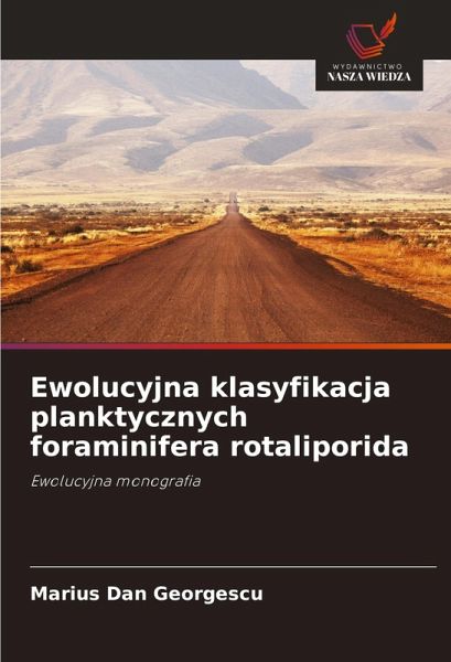 Ewolucyjna klasyfikacja planktycznych foraminifera rotaliporida