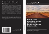 Evolutionäre Klassifizierung der planktischen Foraminiferen der Rotaliporida Evolutionäre Klassifizierung der planktischen Foraminiferen der Rotaliporida