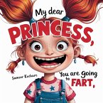 My dear Princess, you are going to fart!