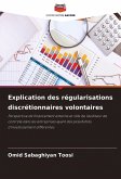 Explication des régularisations discrétionnaires volontaires