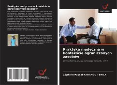Cover Praktyka medyczna w kontek¿cie ograniczonych zasobów