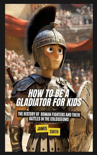 How to Be a Gladiator For Kids