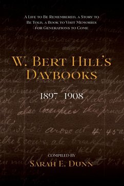 W. Bert Hill's Daybooks W. Bert Hill's Daybooks