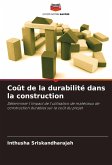 Coût de la durabilité dans la construction