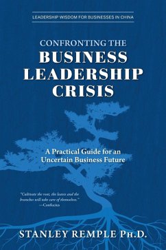 Confronting the Business Leadership Crisis Confronting the Business Leadership Crisis
