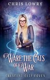 Ware the Cats of War Ware the Cats of War