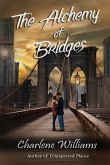 The Alchemy of Bridges The Alchemy of Bridges