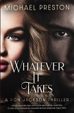 Whatever It Takes Whatever It Takes