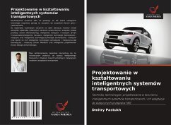 Cover Projektowanie w kszta¿towaniu inteligentnych systemów transportowych