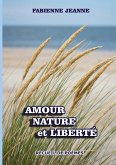Amour nature et liberté