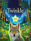 Twinkle! The Brave Little Star Twinkle! The Brave Little Star