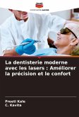 La dentisterie moderne avec les lasers : Améliorer la précision et le confort La dentisterie moderne avec les lasers : Améliorer la précision et le confort