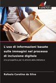 L'uso di informazioni basate sulle immagini nel processo di inclusione digitale L'uso di informazioni basate sulle immagini nel processo di inclusione digitale