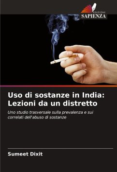 Uso di sostanze in India: Lezioni da un distretto - Dixit, Sumeet