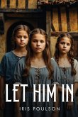 Let Him In Let Him In