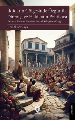 Cover Iktidarin Gölgesinde Özgürlük Direnisi ve Hakikatin Politikasi