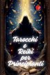 Tarocchi e Reiki per Principianti - Bild 1