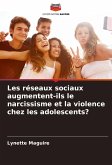 Les réseaux sociaux augmentent-ils le narcissisme et la violence chez les adolescents?