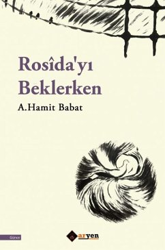 Rosidayi Beklerken - Hamit Babat, A. Rosidayi Beklerken - Hamit Babat, A.