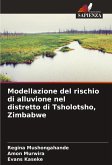 Modellazione del rischio di alluvione nel distretto di Tsholotsho, Zimbabwe Modellazione del rischio di alluvione nel distretto di Tsholotsho, Zimbabwe