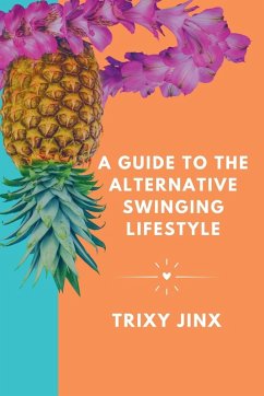 Cover A Guide to the Alternative Swinging Lifestyle