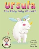 Ursula the Roly Poly Unicorn Ursula the Roly Poly Unicorn