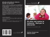 20 años red contra la violencia - Red por la educación 20 años red contra la violencia - Red por la educación